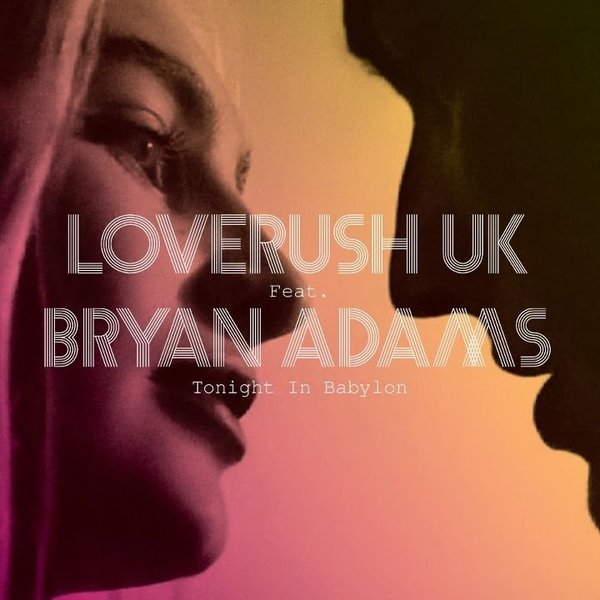 Loverush UK feat. Bryan Adams